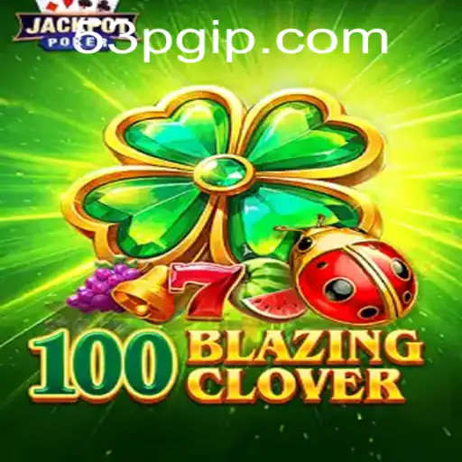 Explorando o Fenômeno do Jogo 100BlazingClover: Uma Jornada Através de Regras e Estratégias